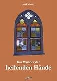 Das Wunder der heilenden H�nde