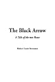 The Black Arrow: A Tale of the Two Roses. Illustrated by N.C. Wyeth