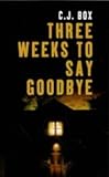 Three weeks to say goodbye