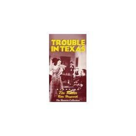 Trouble in Texas [VHS]