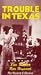 Trouble in Texas [VHS]