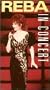 Reba in Concert [VHS]
