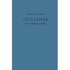 John of st Thomas Outlines of Formal Logic
