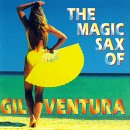Revue Gil Ventura  / The Magic Sax of Gil Ventura