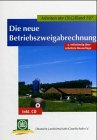 Produkt-Bild: Die neue Betriebszweigabrechnung: Ein Leitfaden f&uuml;r Beratung und Praxis