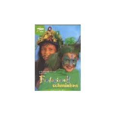 Fantasievoll schminken. Schritt f�r Schritt erkl�rt
