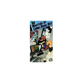 Masters of Comic Book Art [VHS]