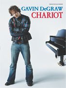 Gavin Degraw: Chariot :Songbook (Piano/Vocal/Chords)