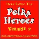 CD-Charts  Search : Here Come the Polka Heroes, Vol. 2 [CASSETTE]