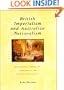 British Imperialism and Australian Nationalism: Manipulation, Conflict and Compromise in the Late Nineteenth Century (Studies in Australian History)