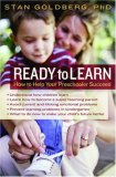 Ready to Learn: How to Help Your Preschooler Succeed