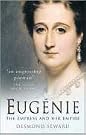 Eugenie: The Empress...