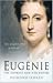  Eugenie: The Empress and Her Empire 