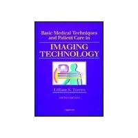 Basic Medical Techniques and Patient Care in Imaging Technology