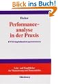 Performanceanalyse in der Praxis: Performancema�e, Attributionsanalyse, DVFA-Performance Presentation Standards