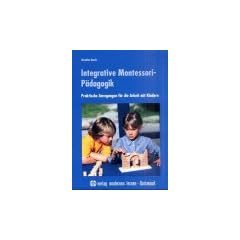 Integrative Montessori-P�dagogik