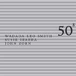 Revue Wadada Leo Smith  / 50th Birthday Celebration, Vol. 8