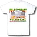 Full Contact Volleyball Adult T-Shirt