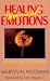 Healing Wounded Emotions: Overcoming Life's Hurts (Inspirational Reading for Every Ca...