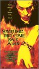 Sometimes They Come Back Again by Vidmark / Trimark