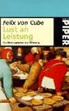 Lust an der Leistung: Die Naturgesetze der Führung