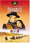 赤い河 オリジナル・バージョン [DVD]