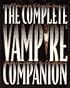 The Complete Vampire Companion: Legend and Lore of the Living Dead