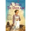 A Time To Dream: Book 3 (Wildrose)