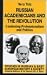 Book Russian Academicians and the Revolution: Combining Professionalism and Politics (Studies in Russian and East European History and Society)