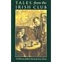 Tales from the Irish Club: A Collection of Short Stories