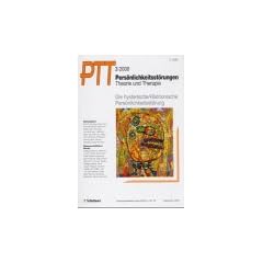 Pers�nlichkeitsst�rungen PTT: Pers�nlichkeitsst�rungen, Theorie und Therapie (PTT), H.3, Die hysterische, histrionische Pers�nlichkeitsst�rung: 3/2000