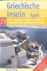 Griechische Inseln. Nelles Guide.