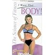The Science of Fitness with Tamilee: I Want That Body! [VHS] by 