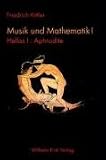 Musik und Mathematik 1: 1 Bd.: Hellas - 1 Tl.: Aphrodite: Bd. 1