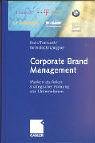 Produkt-Bild: Corporate Brand Management: Marken als Anker strategischer F&uuml;hrung von Unternehmen