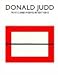 Donald Judd: Prints And Works In Editions