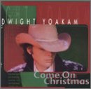 DWIGHT YOAKAM - Santa Claus is Back in Town (Dwight Yoakam) - Zortam Music