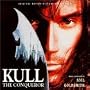 Kull: The Conqueror - Original Motion Picture Soundtrack