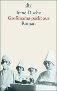 Deutscher Taschenbuch Verlag Gro&szlig;mama packt aus: Roman