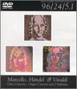 Marcello, H&auml;ndel & Vivaldi: Concertos & Sinfonias [DVD Audio] (DVD Audio)