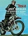 BSA Unit Singles: The Complete Story including the Triumph Derivatives