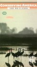 Conserving America: Wetlands