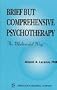 Brief But Comprehensive Psychotherapy: : The Multimodal Way (Springer Series on Behavior Therapy & Behavioral Medicine)