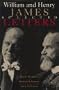 William and Henry James: Selected Letters, Ignas K Skrupskelis and Elizabeth M Berkeley eds.Introduction by John J McDermott