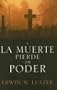 Y la muerte pierde su poder (None) (Spanish Edition)