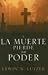 Book Y la muerte pierde su poder: The Vanishing Power of Death (None)