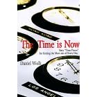 Time Is Now: Sixty "Time Pieces" for Reflection & Action