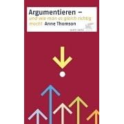 Argumentieren - und wie man es gleich richtig macht