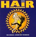 Hair: The Musical - 1993 Original London Cast Recording