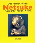 Produkt-Bild: Netsuke: Geschichte, Meister, Motive